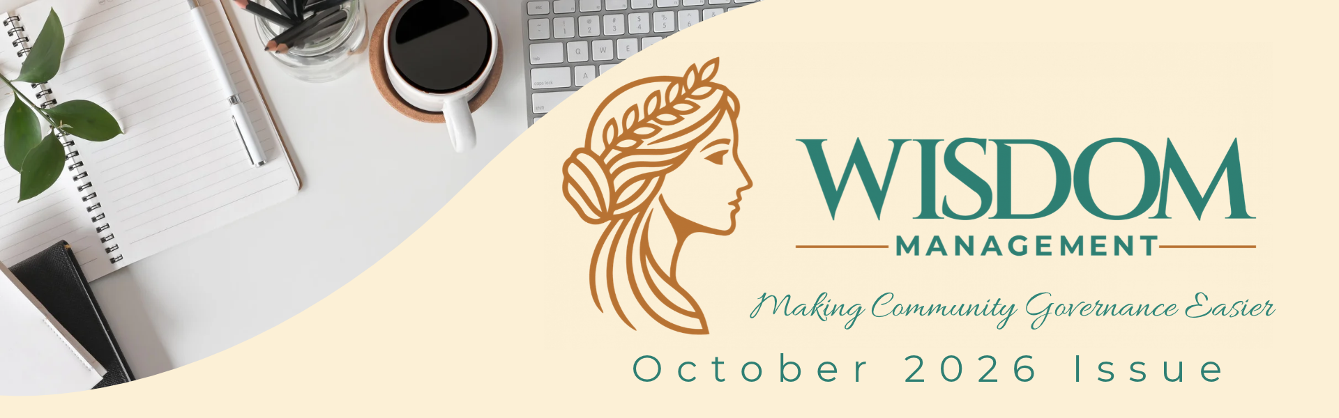 WISDOM Management October 2026 Bulletin header featuring the WISDOM logo and tagline, ‘Making Community Governance Easier,’ alongside a desktop workspace with a notebook, keyboard, and coffee.